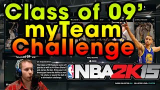 Class of 09 Challenge NBA2K15 myTeam [upl. by Cud]