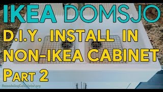 IKEA DOMSJO Sink Installation in nonIkea Kitchen Cabinet  PART 2 [upl. by Enihpets]