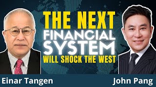 The END Of US FINANCIAL Hegemony Is Already Here  Einar Tangen amp John Pang [upl. by Simons]