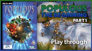 Populous The Beginning  Complete Playthrough Longplay  Part 1 [upl. by Nesral717]