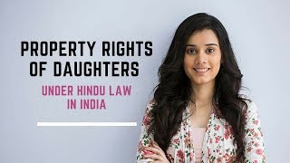 Property rights of daughters Under Hindu Law in India [upl. by Ardnalahs]