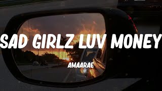 amaarae  SAD GIRLZ LUV MONEY Lyrics [upl. by Nylessej245]