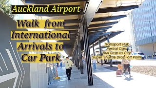 Auckland Airport ‖ Walk from International Arrivals to Car Park [upl. by Htezzil]