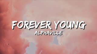 Alphaville  Forever Young Lyrics [upl. by Ambie905]