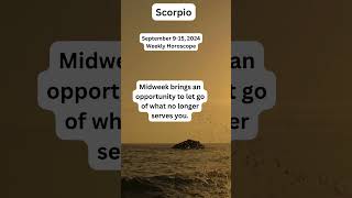 Scorpio Weekly Horoscope  September 915 2024 [upl. by Atiugram594]