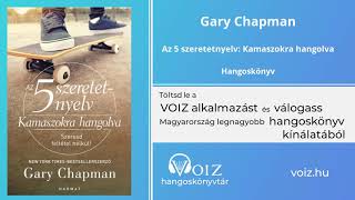 Az 5 szeretetnyelv Kamaszokra hangolva  Gary Chapman  VOIZ hangoskönyv [upl. by Rossner]