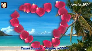 quot Medley Kompa quot  TENARI SOUND LIVE JANV 2024 [upl. by Limber]