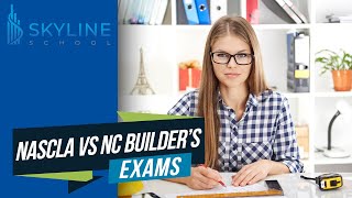 NASCLA Exam vs North Carolina Builder’s Exams  NC General Contractor Licensing [upl. by Barta59]