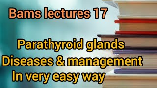 Parathyroid glands disorders  hyperparathyroidism hypoparathyroidism parathyroid bams kc [upl. by Cohlette]