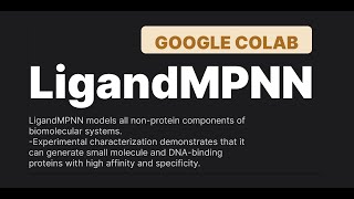 LigandMPNN Colab  Protein Design [upl. by Tomchay582]