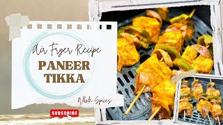 Air Fryer Recipe Tandoori Paneer Tikka  Stepbystep detailed Recipe [upl. by Atsira]