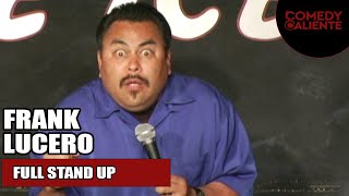 Im Not From Mexico Frank Lucero Full Stand Up  Comedy Caliente [upl. by Anesor209]