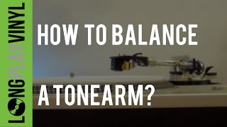 How to Balance a Tonearm set stylus tracking and adjust antiskating on a turntable [upl. by Virge]