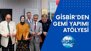 GİSBİR’den Gemi Yapımı Atölyesi [upl. by Ennovad]