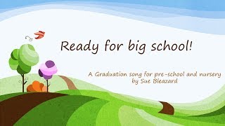 Ready for big school EYFS graduation song [upl. by Plantagenet]