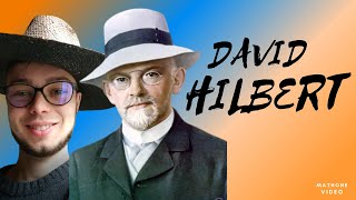 David Hilbert la sua vita e contributi matematici in meno di 10 minuti [upl. by Naziaf287]