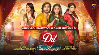 Dil Tera Hogaya  Telefilm  Eid Day 1 Special  Feroz Khan  Zara Noor Abbas  Har Pal Geo [upl. by Llemar745]