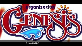 ORGANIZACION GENESIS  EL MARINERO [upl. by Nylle622]