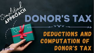 TOPIC 23 DONORS TAX  Deductions from Gross Gift and Donors Tax Computation [upl. by Acinet]