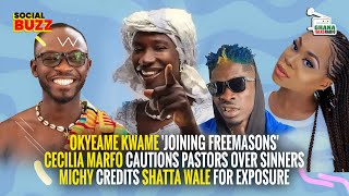 Okyeame Kwame Joining Freemasons Cecilia Marfo Cautions Michy Credits Shatta Wale for Exposure [upl. by Ahtreb]