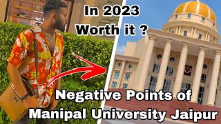 Negative points of Manipal University Jaipur in 2023 [upl. by Ahtamas989]