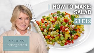 Martha Stewart Teaches You How to Make Salad  Marthas Cooking School S3E12 quotSaladquot [upl. by Eelac]