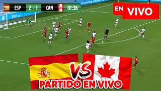 🔴 ESPAÑA VS CANADA EN VIVO Y EN DIRECTO  COPA MUNDIAL FEMENINO SUB20 EN VIVO [upl. by Nodla]