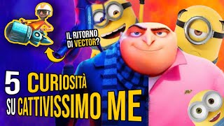 5 CURIOSITA SU CATTIVISSIMO ME SAGA COMPLETA  film cinema minions [upl. by Sup439]