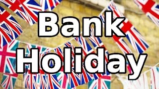 VEDA12 Bank Holidays Feriados na Inglaterra [upl. by Nananne]