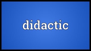 Didactic Meaning [upl. by Carbone]