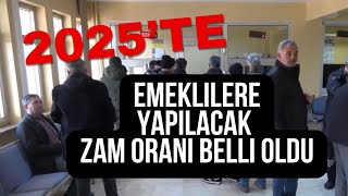 2025’TE EMEKLİNİN ZAM ORANI BELLİ OLDU emekli emeklilik emeklizam emeklizammı2025 emeklizammı [upl. by Yellat398]