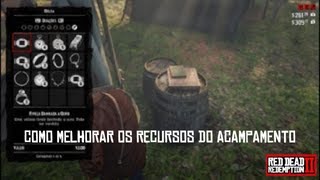 RED DEAD REDEMPTION II  Como melhorar recursos do acampamento Remédio  Provisões  Munição e Armas [upl. by Assenal]