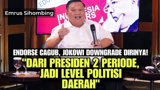 ENDORSE CAGUB JOKOWI DOWNGRADE DIRINYA  quotDARI PRESIDEN 2 PERIODE JADI LEVEL POLITISI DAERAHquot [upl. by Napas814]