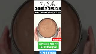 No Bake 😋 Chocolate Cheesecake 😋 Easy  Gluten  Healthy Recipe 👍 Low Carb Recipes shorts keto [upl. by Roger418]