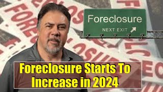 Foreclosures Starts Expected to Increase in 2024 Housing Bubble 20  US Housing Crash [upl. by Immot]