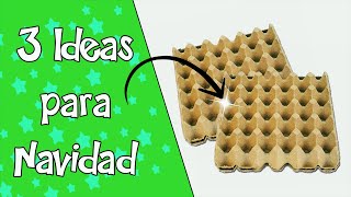 3 Ideas NAVIDEÑAS con CARTONES de HUEVOS  Ideias de natal  Christmas ideas  Ecobrisa [upl. by Louella]