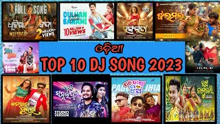 ଓଡ଼ିଆ TOP 10 NON STOP DJ SONG  2023 trancemusic odiadjsong trending djrocky [upl. by Ydurt]