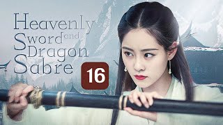 【MULTISUB】Heavenly Sword and Dragon Sabre 16｜King of Youthful Vengeance（Zeng ShunXi） [upl. by Yelsnia]