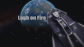 Elite Dangerous  Lugh on Fire [upl. by Charyl]