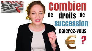 Combien de droits de succession vos héritiers paieront si vous norganisez pas votre succession [upl. by Kaiser]