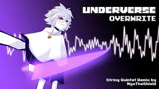 Underverse OST  Overwrite String Quintet Remix [upl. by Atilrahc615]