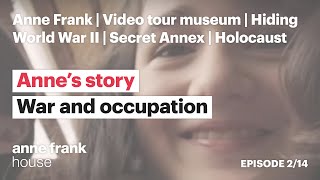 War and occupation  Episode 2  Anne’s story  Anne Frank House [upl. by Lenz721]