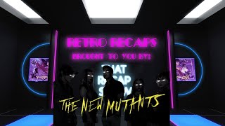 New Mutants Retro Breakdown  That Recap Show [upl. by Akcirred]