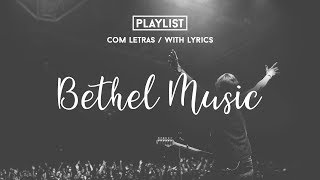 Playlist Bethel Music With Lyrics Praise amp Worship Songs [upl. by Adnov247]