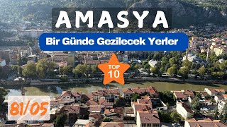 Şehzadeler Şehri Amasya da Bir Günde Gezilebilecek Yerler  8105 TOP 10 [upl. by Hpesojnhoj]