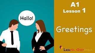 Learn German  Greetings  German for beginners  A1  Lesson 1 [upl. by Hazen]