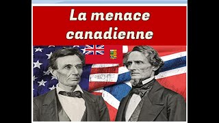 La guerre de Sécession vue depuis le Canada [upl. by Odlanra]