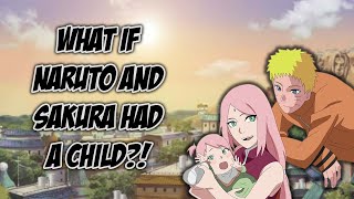 Naruto and Sakura’s CHILD would be so STRONG [upl. by Alidia]