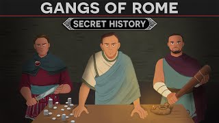 The Gangs of Rome  Secret History DOCUMENTARY [upl. by Nodroj]