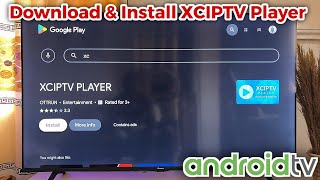 How to Install XCIPTV Player on Android TV [upl. by Aciras]